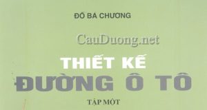 Sách thiết kế đường ô tô tập 1 – Đỗ Bá Chương