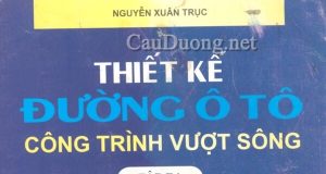 Sách thiết kế đường ô tô tập 3 – Nguyễn Xuân Trục